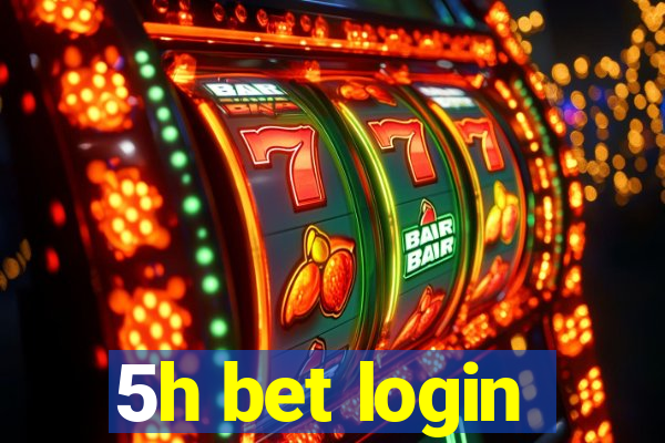 5h bet login